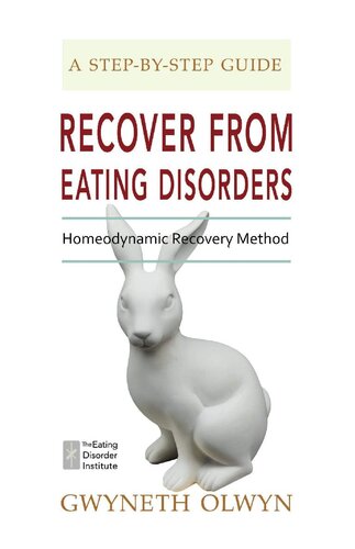 Recover from Eating Disorders: The Homeodynamic Recovery Method, Step by Step Guide