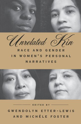 Unrelated Kin: Race and Gender in Women's Personal Narratives