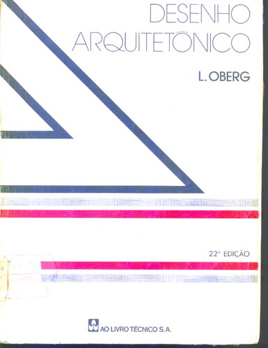 Desenho Arquitetonico. 22. ed. ro Rio de Janeio- Ao Livro Tecnico, 1979