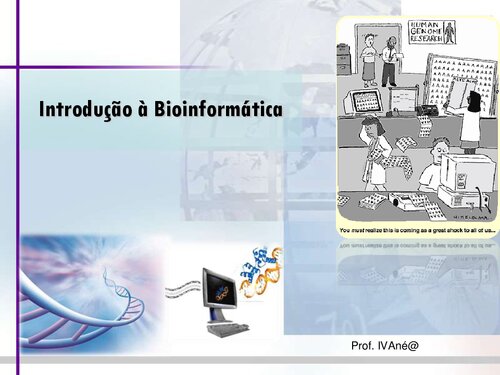 INTRODUÇÃO Á BIOINFORMATICA