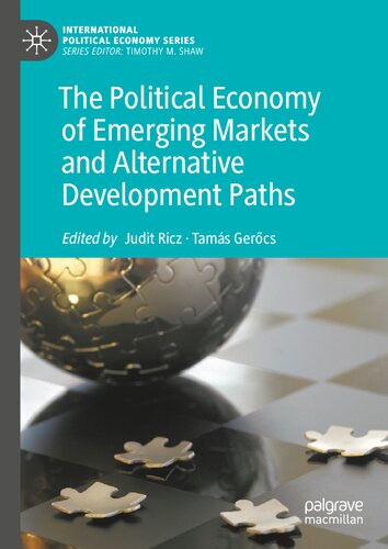 The Political Economy of Emerging Markets and Alternative Development Paths