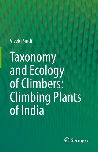 Taxonomy and Ecology of Climbers: Climbing Plants of India