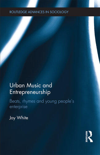 Urban Music and Entrepreneurship: Beats, Rhymes and Young People's Enterprise