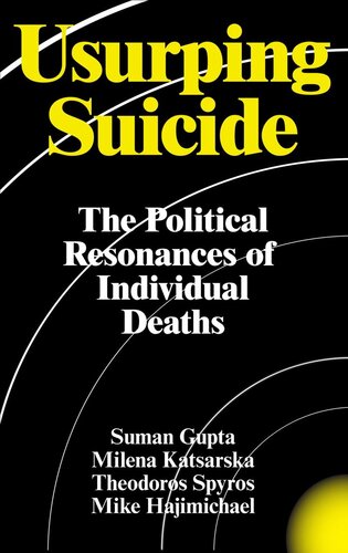 Usurping Suicide: The Political Resonances of Individual Deaths