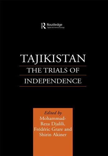 Tajikistan: The Trials of Independence