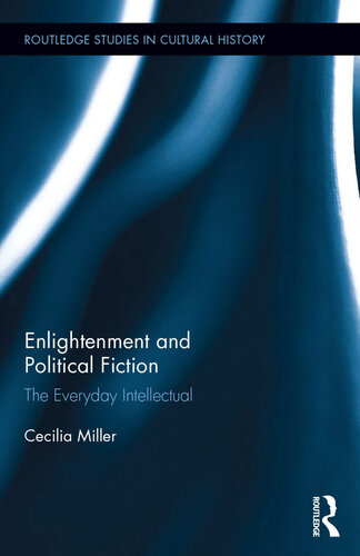 Enlightenment and Political Fiction: The Everyday Intellectual