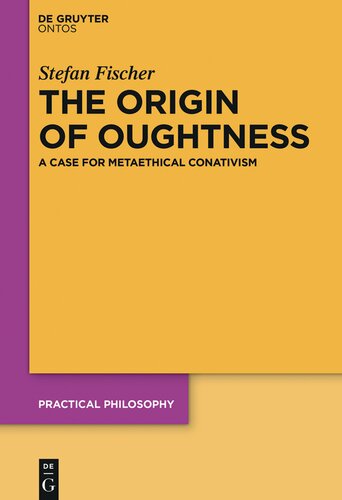 The Origin of Oughtness: A Case for Metaethical Conativism