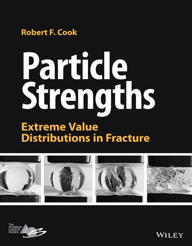 Particle Strengths. Extreme Value Distributions in Fracture