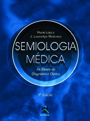 Semiologia Medica As Bases Do Diagnostico Clinico