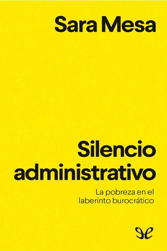 Silencio administrativo: la pobreza en el laberinto burocrático