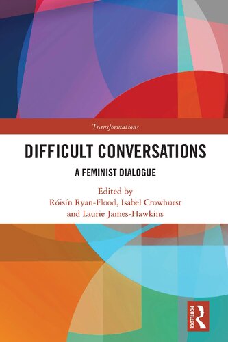 Difficult Conversations: A Feminist Dialogue