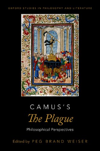 Camus's The Plague: Philosophical Perspectives (OXFORD STUDIES IN PHIL AND LIT SERIES)