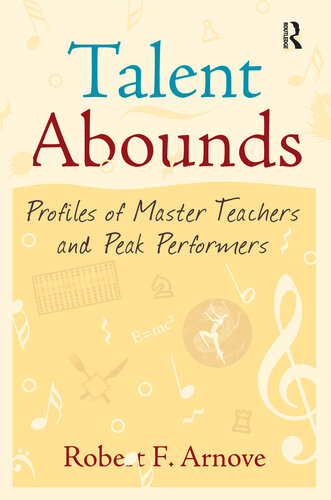 Talent Abounds: Profiles of Master Teachers and Peak Performers