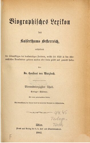 Biographisches Lexikon des Kaiserthums Oesterreich : enthaltend die Lebensskizzen der denkwürdigen Personen, welche 1750 bis 1850 im Kaiserstaate und in seinen Kronländern gelebt haben / Terlago - Thürmer