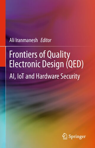 Frontiers of Quality Electronic Design (QED). AI, IoT and Hardware Security