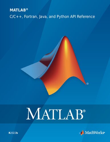 MATLAB C/C++, Fortran, Java, and Python API Reference