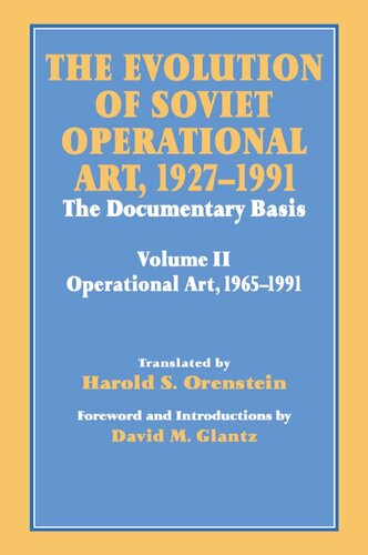 The Evolution of Soviet Operational Art, 1927-1991: The Documentary Basis: Volume 2 (1965-1991)