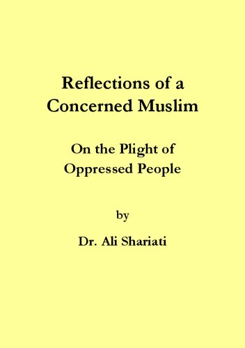 Reflections of a Concerned Muslim  on the Plight of Oppressed People