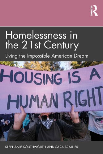 Homelessness in the 21st Century: Living the Impossible American Dream