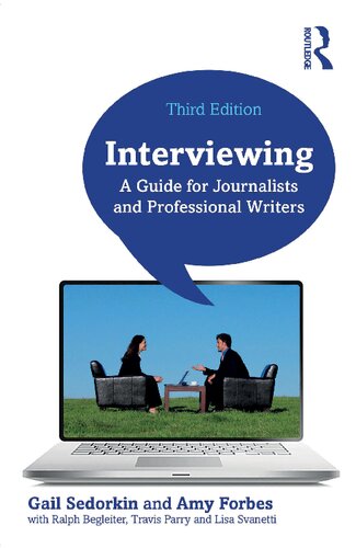 Interviewing: A Guide for Journalists and Professional Writers