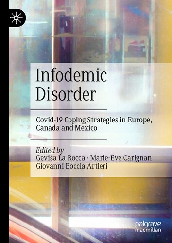 Infodemic Disorder: Covid-19 Coping Strategies in Europe, Canada and Mexico