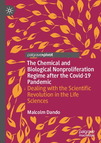 The Chemical and Biological Nonproliferation Regime after the Covid-19 Pandemic: Dealing with the Scientific Revolution in the Life Sciences