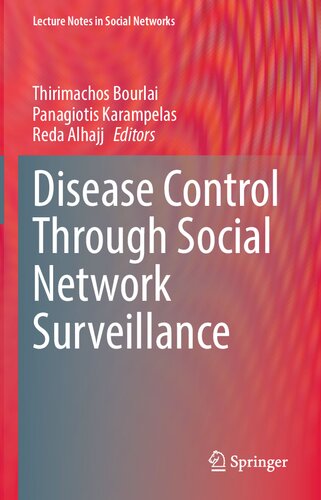 Disease Control Through Social Network Surveillance