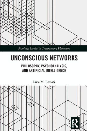 Unconscious Networks. Philosophy, Psychoanalysis, and Artificial Intelligence