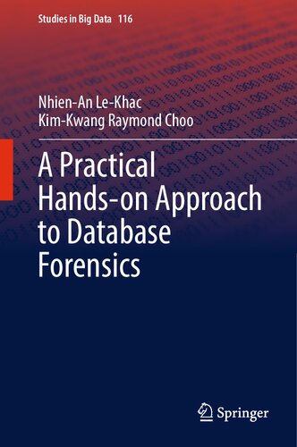 A Practical Hands-on Approach to Database Forensics