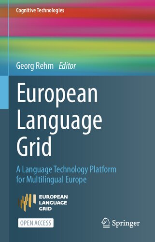 European Language Grid. A Language Technology Platform for Multilingual Europe