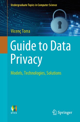 Guide to Data Privacy. Models, Technologies, Solutions