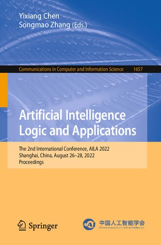 Artificial Intelligence Logic and Applications. The 2nd International Conference, AILA 2022 Shanghai, China, August 26–28, 2022 Proceedings