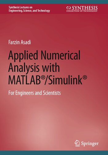 Applied Numerical Analysis with MATLAB/Simulink. For Engineers and Scientists