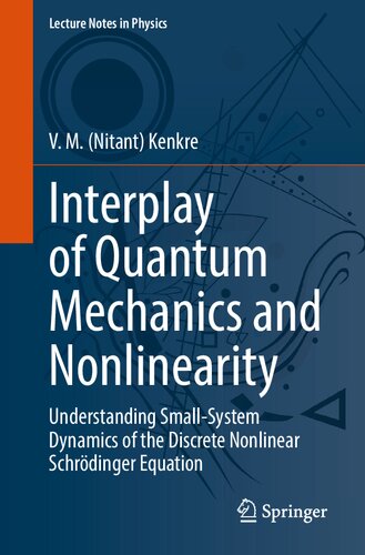 Interplay of Quantum Mechanics and Nonlinearity. Understanding Small-System Dynamics of the Discrete Nonlinear Schr¨odinger Equation