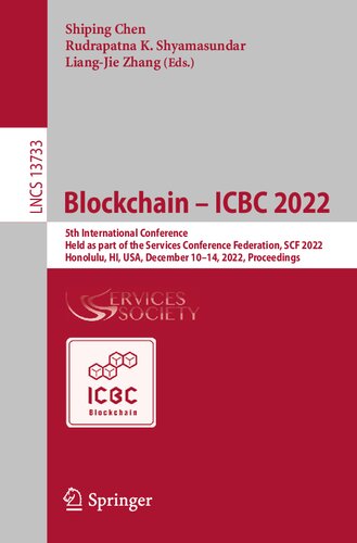 Blockchain – ICBC 2022. 5th International Conference Held as part of the Services Conference Federation, SCF 2022 Honolulu, HI, USA, December 10–14, 2022 Proceedings