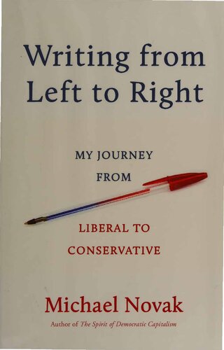 Writing from Left to Right - My Journey from Liberal to Conservative