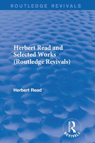 Herbert Read and Selected Works, 4-Volume Set