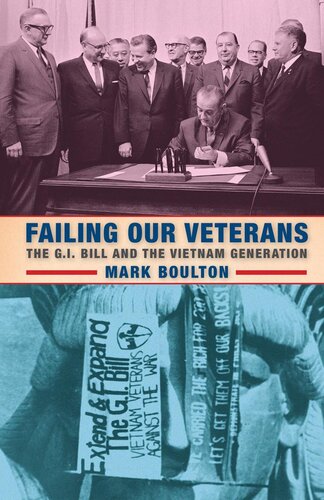 Failing Our Veterans: The G. I. Bill and the Vietnam Generation