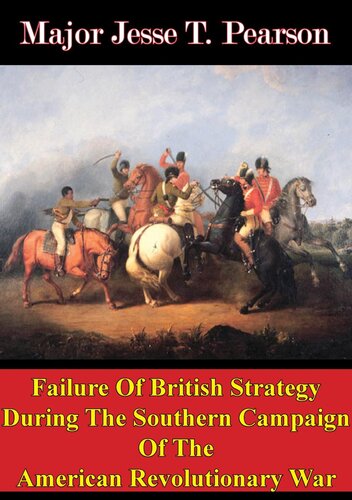 Failure Of British Strategy During The Southern Campaign Of The American Revolutionary War