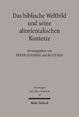 Das biblische Weltbild und seine altorientalischen Kontexte