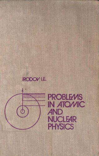 Problems In Atomic And Nuclear Physics