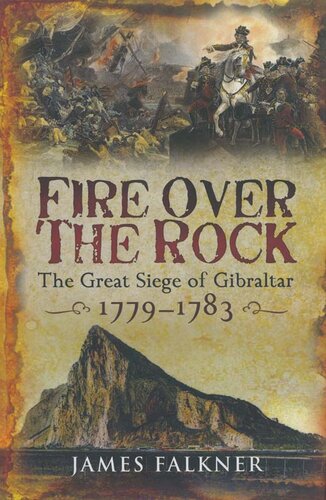 Fire Over the Rock: The Great Siege of Gibraltar