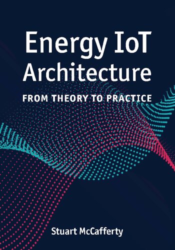 Energy IoT Architecture: From Theory to Practice