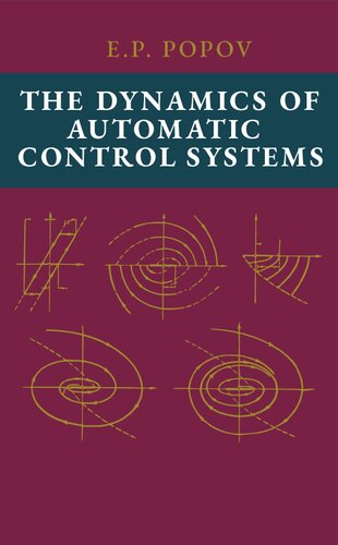 The Dynamics of Automatic Control Systems