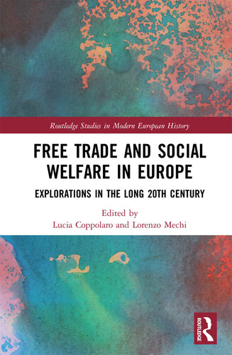 Free Trade and Social Welfare in Europe: Explorations in the Long 20th Century