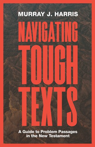 Navigating Tough Texts: A Guide to Problem Passages in the New Testament