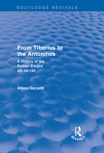 From Tiberius to the Antonines (Routledge Revivals): A History of the Roman Empire AD 14-192