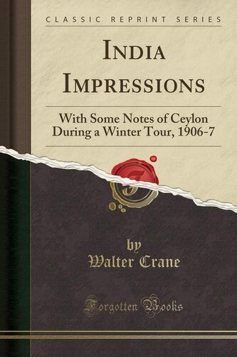 India Impressions, With some notes of Ceylon during a winter tour, 1906-7.