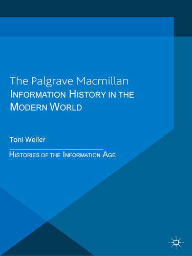 Information History in the Modern World