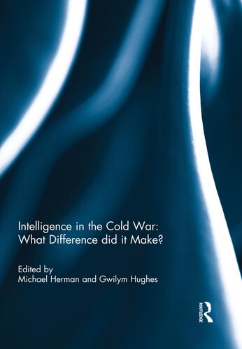 Intelligence in the Cold War: What Difference did it Make?